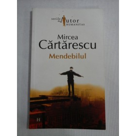    MENDEBILUL  povestiri  -  Mircea  CARTARESCU 